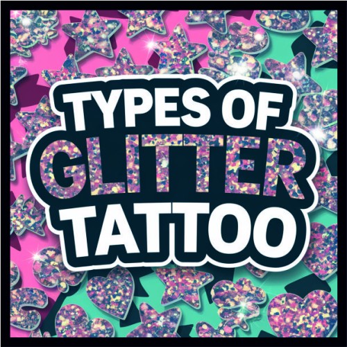 Τύποι Tατουάζ Glitter