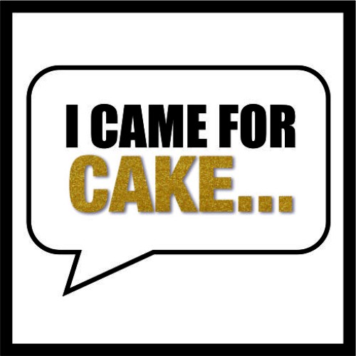 I Came For Cake image