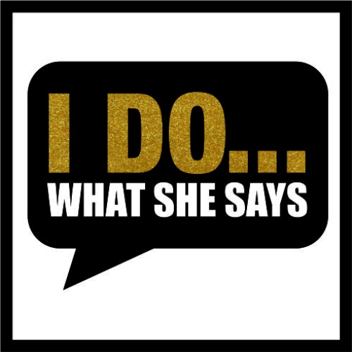 I Do What She Says image
