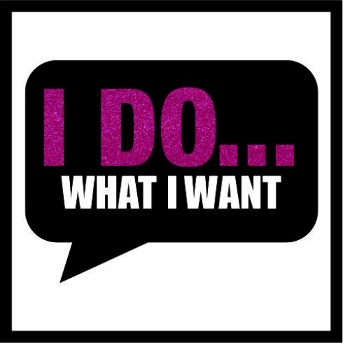 I Do What I Want image