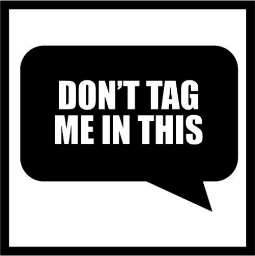 Don't Tag Me image